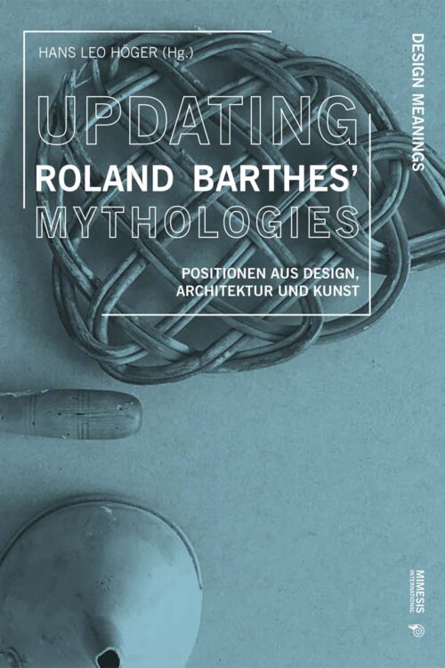 Design-meanings-Hoger-Updating-Roland-Barthes-Mythologies-ok-1